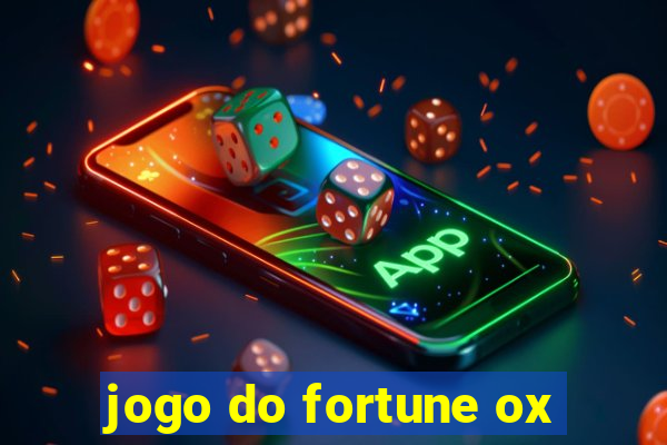 jogo do fortune ox